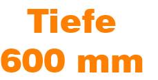 Tiefe 600 mm